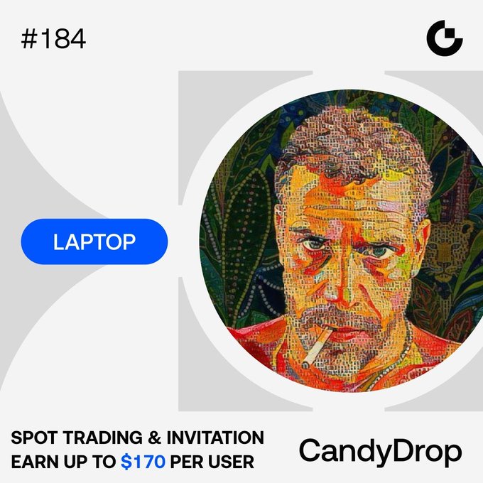 A promotional card #184 for 'CandyDrop' featuring a mosaic-style portrait of a man smoking a cigarette, offering a laptop and up to $170 per user for spot trading and invitation.