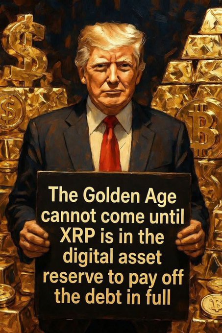 The image is a digital portrayal of a man in a suit holding a sign that reads, "The Golden Age cannot come until XRP is in the digital asset reserve to pay off the debt in full." This caption relates to the accompanying post by highlighting the central theme of XRP's significant role in shaping the future of global finance and the debate surrounding its potential adoption as part of a national digital asset strategy.