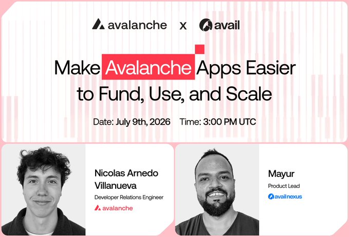 A promotional graphic for an Avalanche x Avail builder workshop titled "Make Avalanche Apps Easier to Fund, Use, and Scale," scheduled for July 9th, 2026 at 3:00 PM UTC, featuring speakers Nicolas Arnedo Villanueva (Developer Relations Engineer at Avalanche) and Mayur (Product Lead at Availnexus). The image complements the post's message by highlighting the one-hour countdown to the event where attendees will learn about multichain setup and assisted integration.