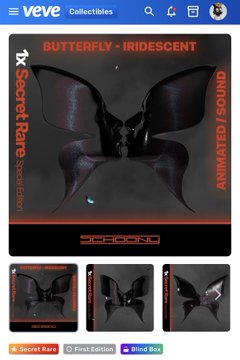 This image shows a VeVe Collectibles listing for an "IRIDESCENT BUTTERFLY" item, labeled as "ANIMATED / SOUND" and "Secret Rare," with a "1x" edition indicator and a "5000" price, alongside smaller thumbnails and tags indicating "Secret Rare," "First Edition," and "Blind Box." The listing supports the post's claim of a rare 1-of-1 drop plus a 17-edition companion collectible, highlighting the collectible mechanic that appeals to digital collectors on the VeVe platform.