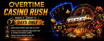 A casino-themed promotional banner with the text 'OVERTIME CASINO RUSH' advertising daily bonuses, including '$5,000' in bonus points and a casino wheel background.