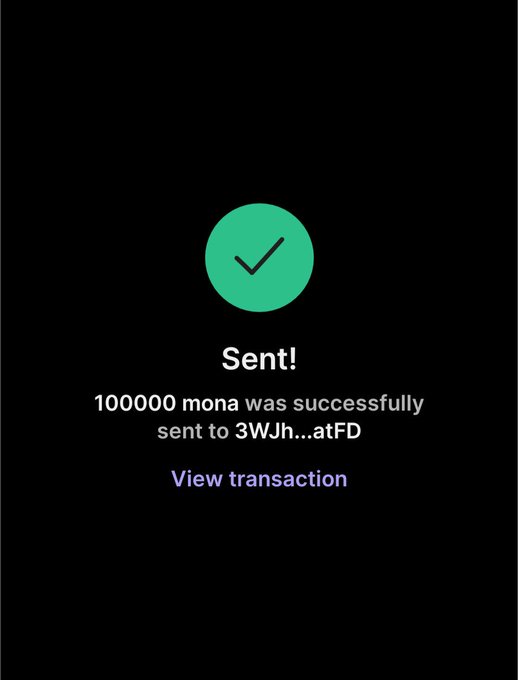 A confirmation screen shows that 100,000 MONA tokens were successfully sent to the wallet address beginning with "3WJh...atFD," with a green checkmark and a "View transaction" link. The image appears to be a screenshot of an airdrop distribution, aligning with the post's claim that every wallet receives 100,000 MONA tokens as part of a Solana airdrop promotion.