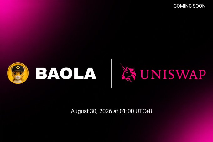 A promotional graphic announces 'COMING SOON' for BAOLA on Uniswap, scheduled for 'August 30, 2026 at 01:00 UTC+8' with a pink and black gradient background.