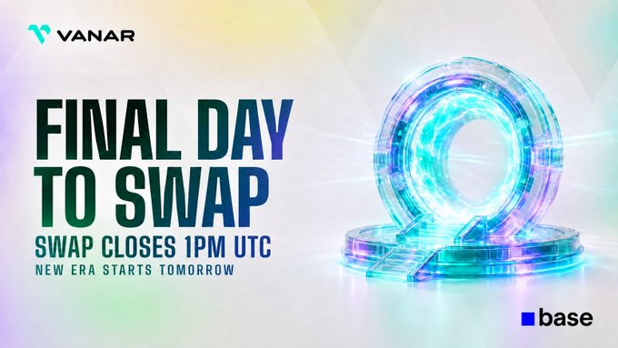 A promotional graphic from Vanar announces "FINAL DAY TO SWAP" with the deadline "SWAP CLOSES 1PM UTC" and "NEW ERA STARTS TOMORROW," featuring a glowing digital "2" alongside the Base network logo—urging VANRY holders to migrate their tokens to Base before the portal shuts down.