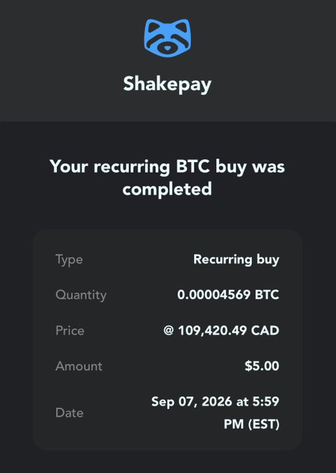 A screenshot from the Shakepay app confirming a recurring Bitcoin purchase of 0.00004569 BTC for $5.00 CAD on Sep 07, 2026 at 5:59 PM (EST).