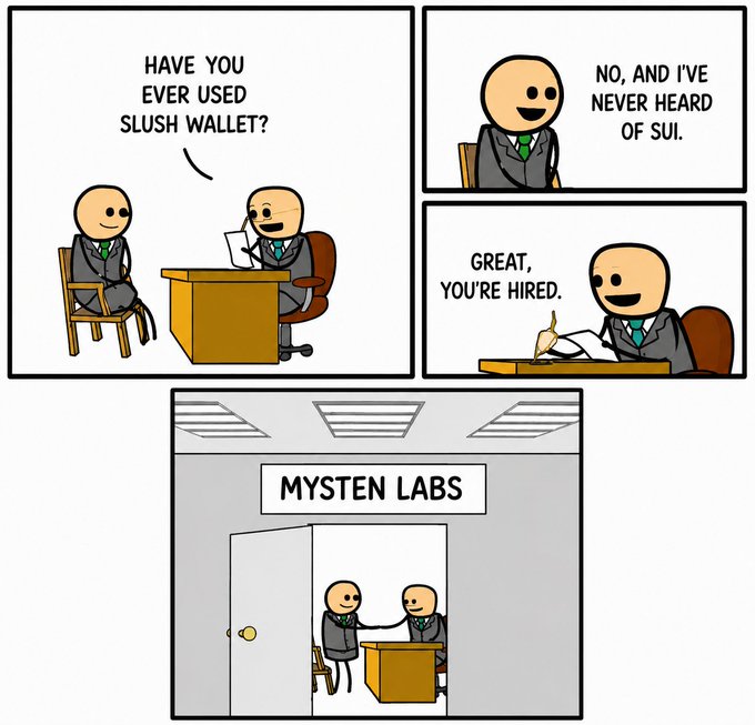 A Cyanide & Happiness-style comic where a job interview asks 'Have you ever used Slush Wallet?' and upon hearing 'no, and I've never heard of Sui,' the candidate is hired at Mysten Labs.