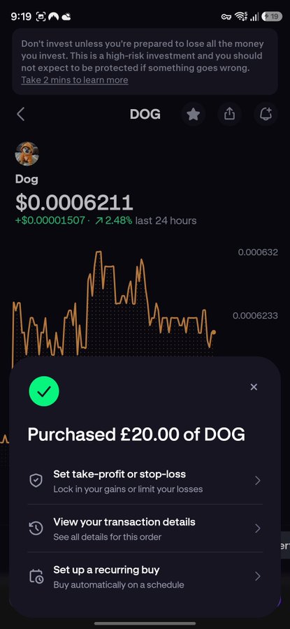 A mobile trading app screenshot showing a purchase confirmation for £20.00 of DOG cryptocurrency, with the price displayed as $0.0006211 and a 2.48% increase over 24 hours.