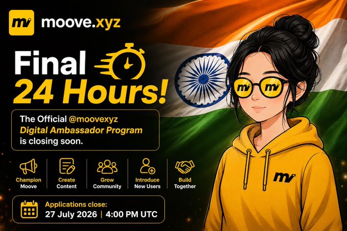 A promotional graphic for @moovexyz featuring an illustrated woman in a yellow hoodie and branded glasses against an Indian flag backdrop, announcing the "Final 24 Hours!" of their Digital Ambassador Program with applications closing 27 July 2026 at 4:00 PM UTC, highlighting roles like Champion Moove, Create Content, and Build Together.