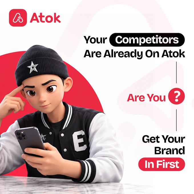 A 3D-styled character in a varsity jacket and star beanie looks thoughtfully at a smartphone, paired with the bold prompt "Your Competitors Are Already On Atok — Are You? Get Your Brand In First," visually reinforcing the post's urgency message about competitors gaining an edge in Web3 advertising on the Atok platform.