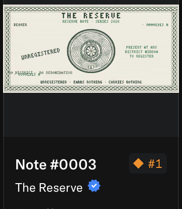 The image shows a Reserve Note Series 2000 with serial number 00000113, marked "UNREGISTERED" and noting it is "PASSABLE for DENOMINATION" with denominations listed as "UNREGISTERED = EMBAR NOTHING = CARRIES NOTHING." Below the certificate is a digital token view showing "Note #0003 - The Reserve" with a verified checkmark and a #1 orange diamond icon. The post celebrates acquiring this exclusive unregistered note, with the caption emphasizing the need to now complete its registration.