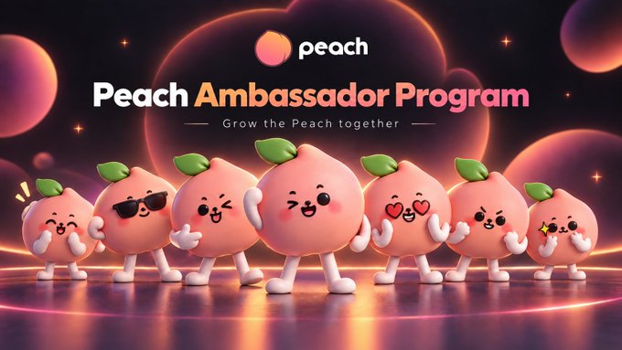 The image showcases the "Peach Ambassador Program" with the tagline "Grow the Peach together," featuring seven adorable, anthropomorphic peach characters with various cheerful expressions lined up against a vibrant cosmic backdrop. This visual aligns with the post's message about welcoming new community ambassadors to help expand Peach's global audience.