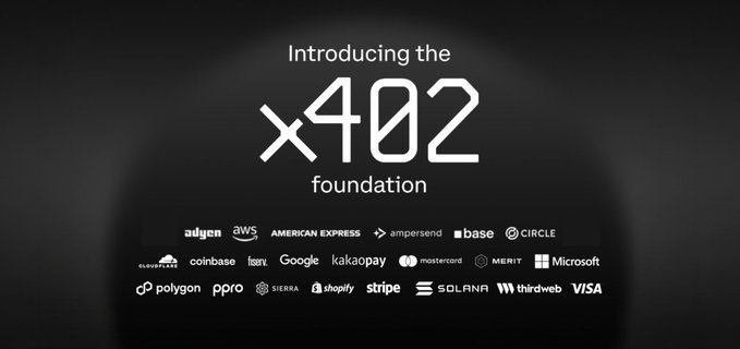 A dark promotional graphic announcing the launch of the "x402 foundation" with the text "Introducing the" above the stylized "x402" logo and "foundation" below it, followed by logos of member companies including Adyen, AWS, American Express, Ampersend, Base, Circle, Cloudflare, Coinbase, Google, Kakaopay, Mastercard, Merit, Microsoft, Polygon, PPRO, Sierra, Shopify, Stripe, Solana, Thirdweb, and Visa.

The image directly illustrates the post's announcement, visually showcasing the x402 Foundation as a Linux Foundation initiative with the diverse coalition of 40+ tech and finance partners (including AWS, Google, Visa, Mastercard, Stripe, and Coinbase) mentioned in the text.