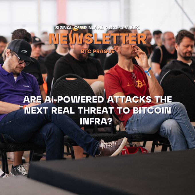A conference audience is seated in chairs, with one man wearing a red Bitcoin t-shirt; overlaid text reads 'SIGNAL OVER NOISE, ONCE A WEEK. NEWSLETTER BTC PRAGUE - ARE AI-POWERED ATTACKS THE NEXT REAL THREAT TO BITCOIN INFRA?'.
