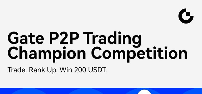 A promotional banner for the Gate P2P Trading Champion Competition features the tagline "Trade. Rank Up. Win 200 USDT" alongside Gate's logo, advertising the trading contest highlighted in the accompanying post.