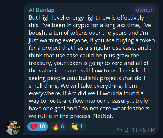 A Discord message from Al Dunlap (marked as "owner") boldly states his strategy to acquire tokens with strong use cases to grow his treasury, warning that worthless projects will flow value to him instead, declaring "We will take everything, from everywhere." The post contrasts this aggressive, dismissive tone with the cautionary examples of disgraced founders like SBF, Do Kwon, and Su Zhu, suggesting a holder of $NET is uneasy about the project's leadership direction.