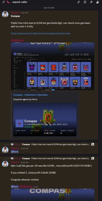 A Discord screenshot from the "waynel-caller" channel on July 31, 2026, shows @harto_fr sharing an OpenSea link for the "Compas" collection at 12:30 AM, noting the public free mint had dropped to 0.014 ETH with gas costs high. The accompanying post confirms this as a successful alpha call, with the mint later flipping for a floor price above 0.034 ETH, yielding roughly 0.02 ETH (~$40) profit per NFT.