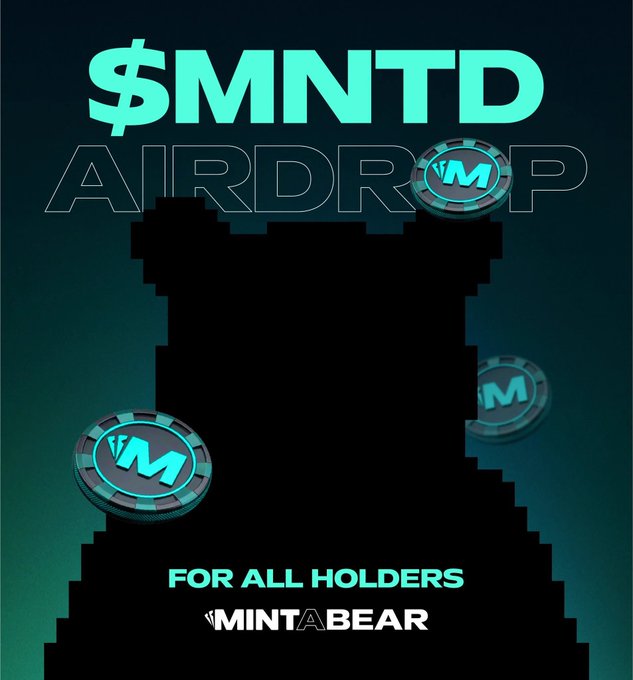 A promotional graphic titled '$MNTD AIRDROP FOR ALL HOLDERS' featuring a black bear silhouette and teal coins with an 'M' logo, branded by Mint a Bear.