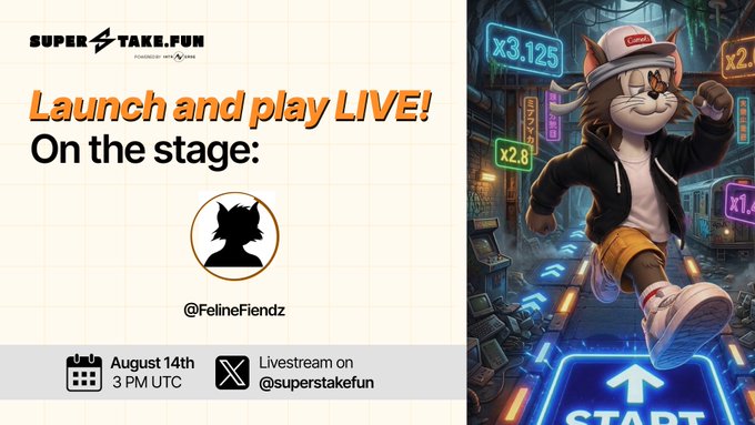 A "Super Stake.Fun" promotional graphic announcing a live launch event on August 14th at 3 PM UTC, featuring @FelineFiendz and showcasing an animated cat character in a futuristic neon city setting.