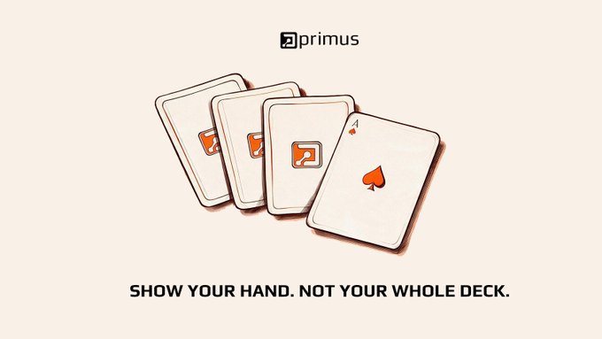 A promotional graphic for 'Primus' showing four playing cards fanned out with logos on them and an Ace of Spades on top, with the tagline 'SHOW YOUR HAND. NOT YOUR WHOLE DECK.'