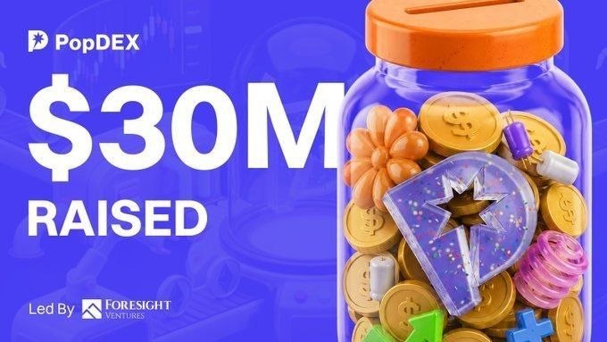 Promotional graphic for PopDEX announcing "$30M RAISED" in funding led by Foresight Ventures, featuring a 3D-illustrated jar filled with gold coins, colorful game pieces, and a diamond with a star symbol, visually reinforcing the waitlist announcement and potential airdrop opportunity.