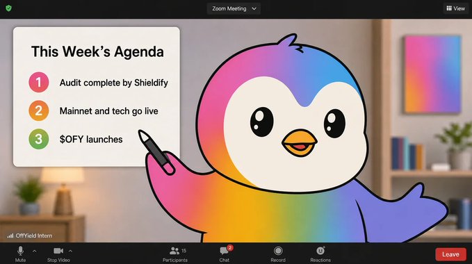 A Zoom Meeting screen displays a presentation titled 'This Week's Agenda' listing: 1) Audit complete by Shieldify, 2) Mainnet and tech go live, and 3) $OFY launches, alongside the Ofyield mascot character.