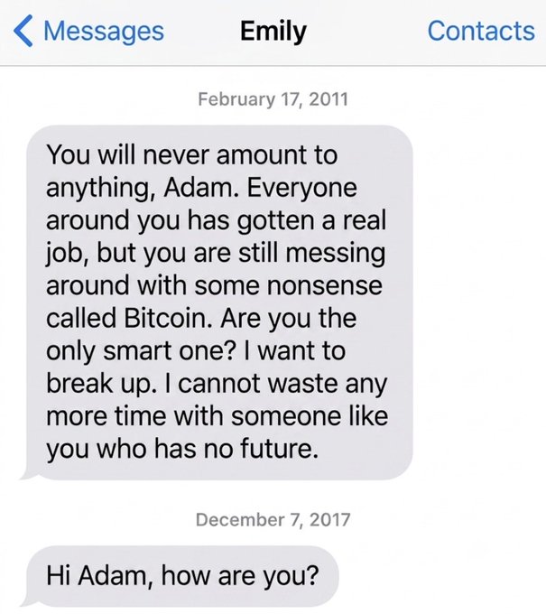 An iPhone Messages screenshot from 'Emily' with two texts: a 2011 breakup message criticizing 'Adam' for pursuing Bitcoin, and a friendly December 2017 follow-up asking 'Hi Adam, how are you?'