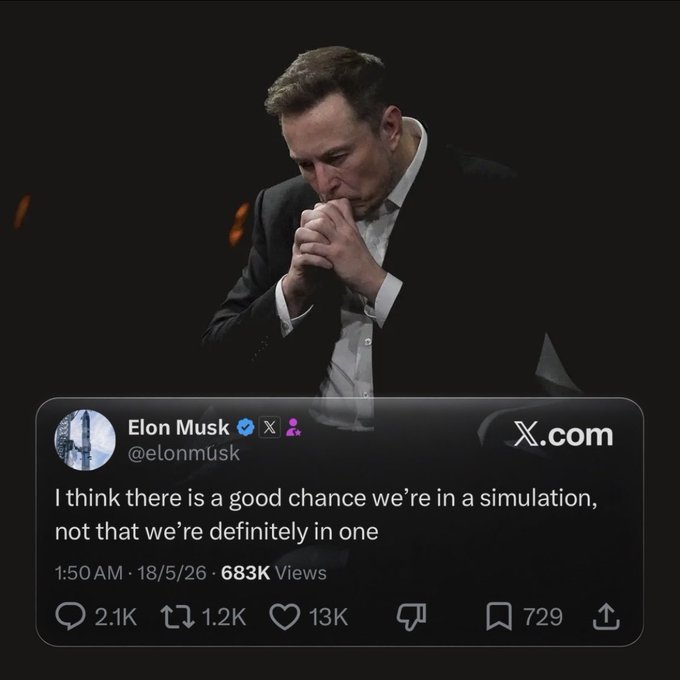 Elon Musk in a thoughtful pose with hands clasped, above an X.com post stating 'I think there is a good chance we're in a simulation, not that we're definitely in one'.