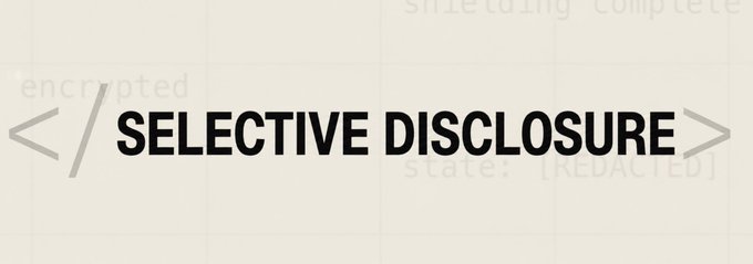 The image features a white banner with black text that reads "Selective Disclosure". The banner is displayed against a gray background, which makes the text stand out prominently. The caption below the banner provides additional information about the content of the image.