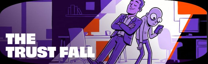 An illustrated banner with the text 'THE TRUST FALL' shows two characters in an office environment in purple and orange tones.