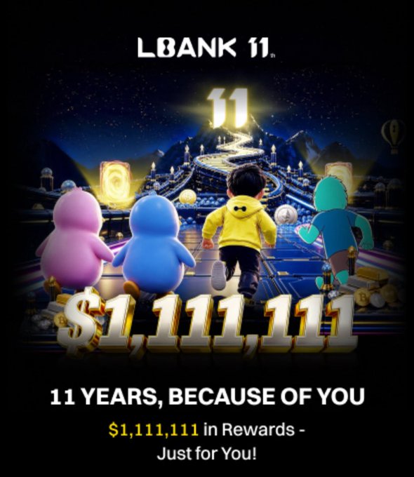 A promotional banner for 'LBANK 11.' features cartoon characters running toward a glowing '11' on a mountain, advertising '11 YEARS, BECAUSE OF YOU' and '$1,111,111 in Rewards - Just for You!'.