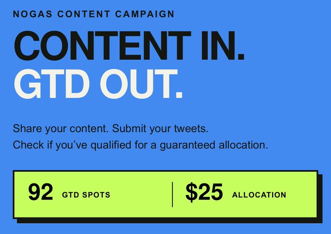 A blue “NOGAS CONTENT CAMPAIGN” poster reads “CONTENT IN. GTD OUT.” and promotes “92 GTD SPOTS” with a “$25 ALLOCATION.”