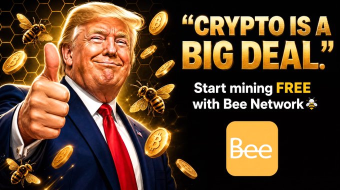 The image features Donald Trump giving a thumbs-up with gold coins and bees, promoting "Crypto is a big deal" and encouraging users to "Start mining FREE with Bee Network." This visual directly supports the accompanying post's claim that even Trump acknowledges crypto's significance.