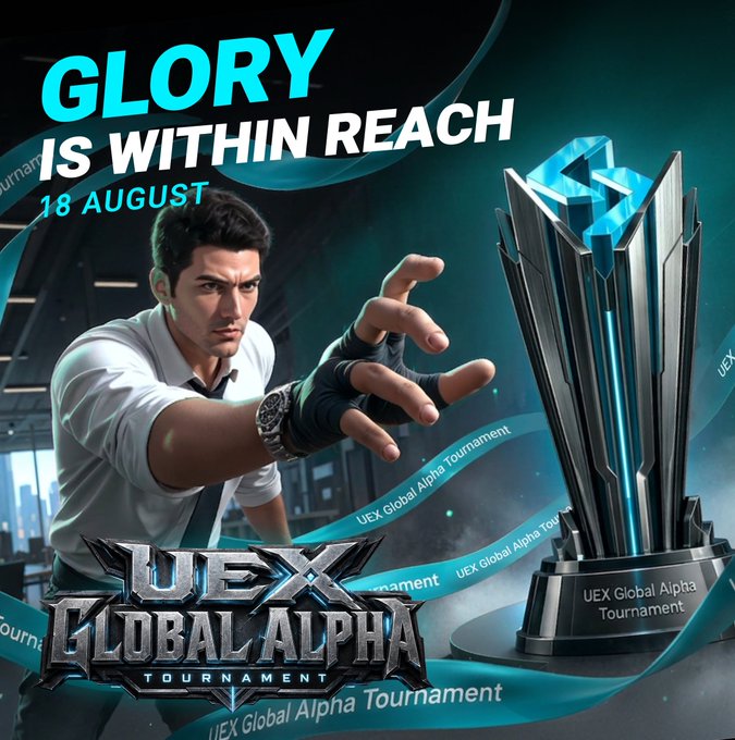 A promotional graphic for the 'UEX Global Alpha Tournament' dated 18 August, showing a man reaching toward a futuristic trophy.