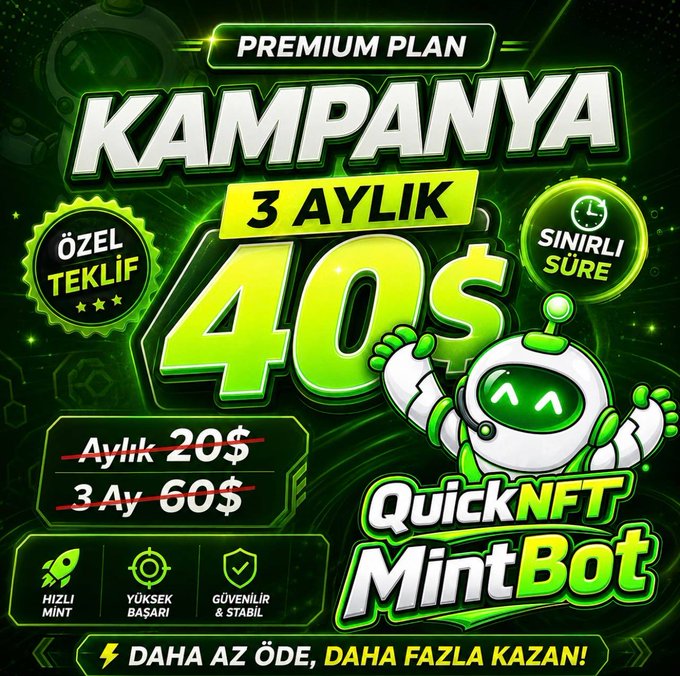The image is a vibrant promotional graphic advertising a 3-month "Premium Plan" for the "QuickNFT Mint Bot" at a discounted price of **40$** (down from the regular 20$/month or 60$/3-month rate), featuring green neon styling, an astronaut mascot, and Turkish text such as "Özel Teklif" (Special Offer) and "Sınırlı Süre" (Limited Time) that aligns with the post's announcement of a short-term deal and the bot's Telegram channel link.