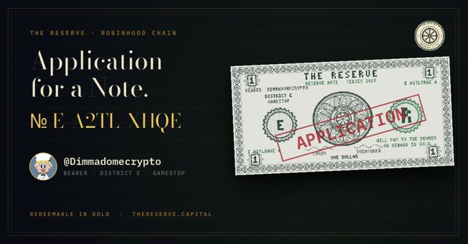 A digital certificate titled 'Application for a Note' from 'The Reserve Robinhood Chain' featuring a 'REJECTION' stamp, with text including 'BEARER · DISTRICT E · GAMESTOP' and 'REDEEMABLE IN GOLD'.