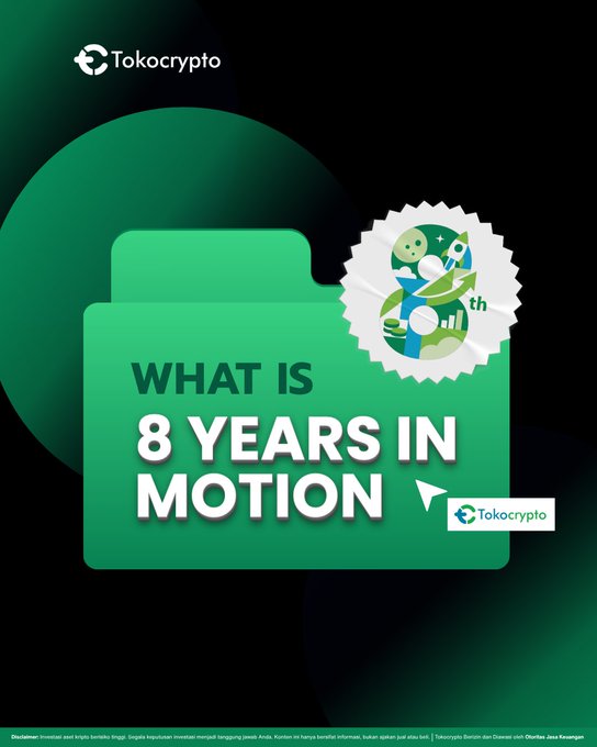 The image is a promotional graphic featuring a green folder with the bold text "WHAT IS 8 YEARS IN MOTION," alongside a badge marked "8th" and the Tokocrypto logo, celebrating the exchange's 8th anniversary milestone. It directly supports the accompanying post by visually highlighting Tokocrypto's 8-year journey as an Indonesian crypto exchange.