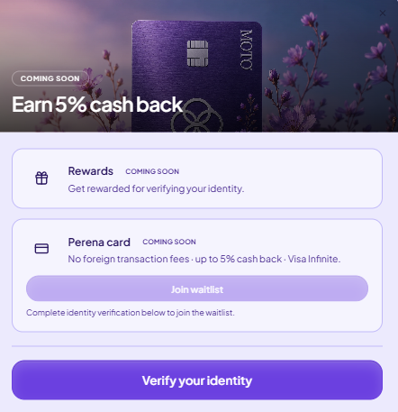 A promotional card screen displaying "Earn 5% cash back" for an upcoming "Perena card" labeled "COMING SOON," with features like "No foreign transaction fees," "up to 5% cash back," and "Visa Infinite," along with options to "Join waitlist" and "Verify your identity." This relates to the post by showcasing the launch of Perena's new Visa Infinite debit card with cash back rewards.