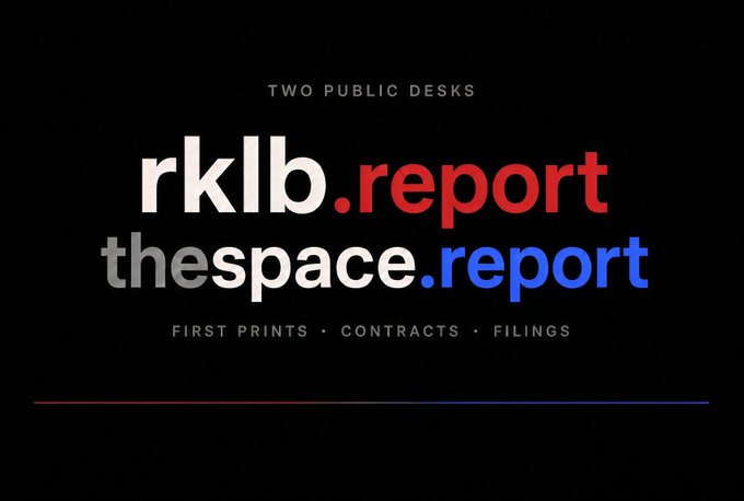 A promotional graphic with a black background displays "TWO PUBLIC DESKS" above the bold tickers "rklb.report" (with "report" in red) and "thespace.report" (with "report" in blue), followed by the tagline "FIRST PRINTS · CONTRACTS · FILINGS." The design visually represents the two-track intelligence system mentioned in the post, distinguishing Rocket Lab ($RKLB) coverage from broader space industry coverage.