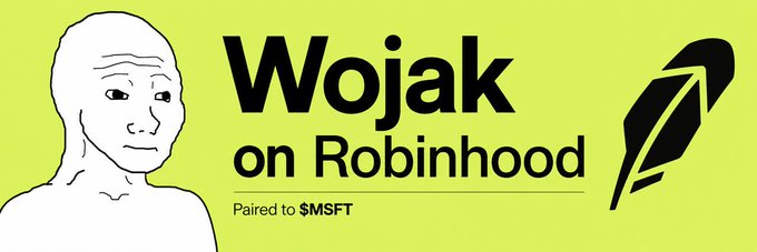 A yellow banner featuring the Wojak meme character announcing 'Wojak on Robinhood Paired to $MSFT' alongside the Robinhood feather logo.