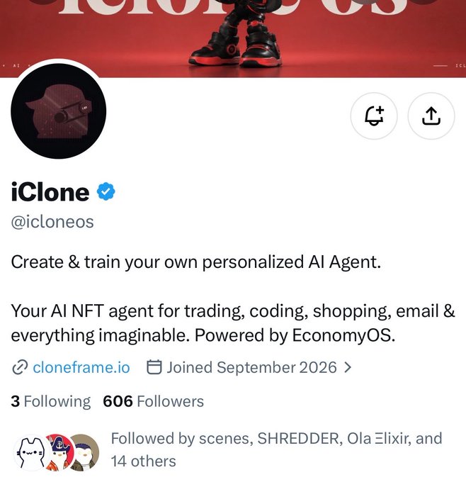 An X/Twitter profile page for 'iClone' (@icloneos) describes creating personalized AI agents for trading and more, powered by EconomyOS, with 606 followers and a 'Joined September 2026' date.