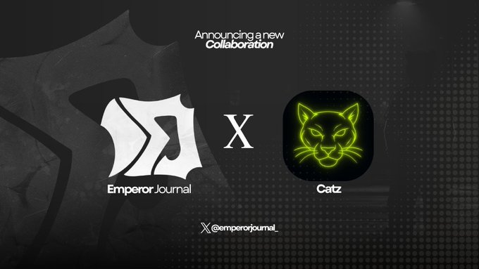 Emperor Journal announces a new collaboration with Catz, featuring the Emperor Journal and neon Catz logos alongside the text “Announcing a new Collaboration” and “X @emperorjournal.” The image promotes the Catz in da Hood NFT collection, inspired by 1990s NYC street culture, with a planned 5,555-unit supply on the Robinhood chain.