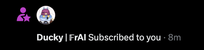A notification on a dark background showing a purple star icon, an avatar of a character with a pink hat, and text reading 'Ducky | FrAI Subscribed to you · 8m'.