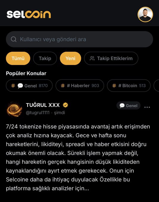 A Selcoin social platform feed displays a Turkish-language post from verified user "TUĞRUL XXX" (@tugrul1111) in the "Genel" topic, discussing advantages of tokenizing 7/24 stock markets, emphasizing the importance of analyzing night and weekend movements, liquidity, spread, and news impact through quality analytics tools like Selcoin's platform features.