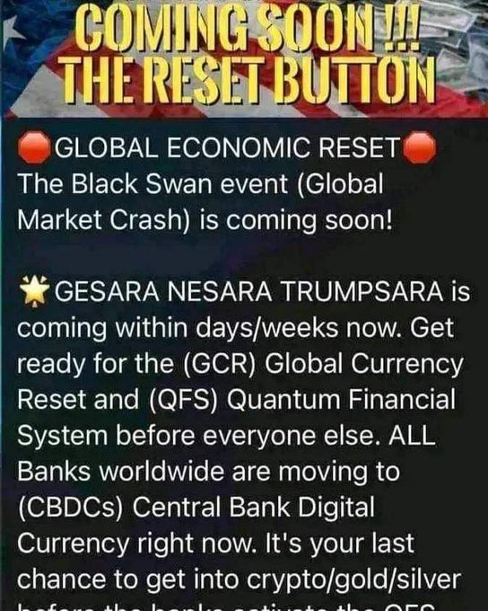 A text graphic with red and yellow lettering reads 'COMING SOON !!! THE RESET BUTTON', followed by bullet points announcing a 'GLOBAL ECONOMIC RESET' and 'GESARA NESARA TRUMPSARA' promoting a 'Global Currency Reset', 'Quantum Financial System', and Central Bank Digital Currencies.