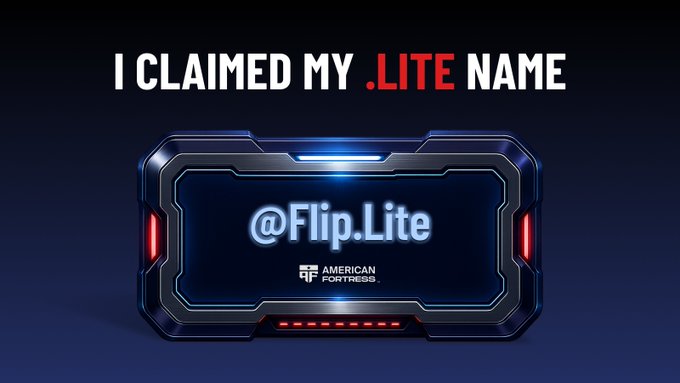 A promotional graphic reading 'I CLAIMED MY .LITE NAME' displaying the handle '@Flip.Lite' on a futuristic interface with American Fortress branding.