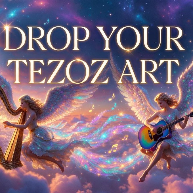 The image features two angels playing musical instruments, with one angel playing a guitar and the other playing a harp. The background of the image is filled with stars and clouds, creating an enchanting atmosphere. The text "DROP YOUR TEZOS ART" is written in white letters above the angels' heads, while the phrase "I am so excited for this opportunity Thanks to @SheaZBackup for sending me tezoz to do this Love you so much sir Guideline - follow @SheaZBackup - drop art + link in comments".
