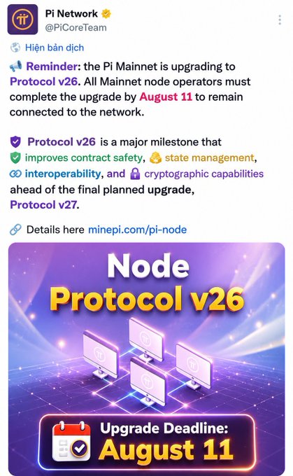 The image is a Pi Network announcement reminding Mainnet node operators to upgrade to Protocol v26 by August 11 to improve contract safety, state management, interoperability, and cryptographic capabilities ahead of Protocol v27. It visually reinforces the post's theme that this infrastructure update is more than a technical routine—it sets the foundation for Pi Network's evolving digital economy and future protocol capabilities.