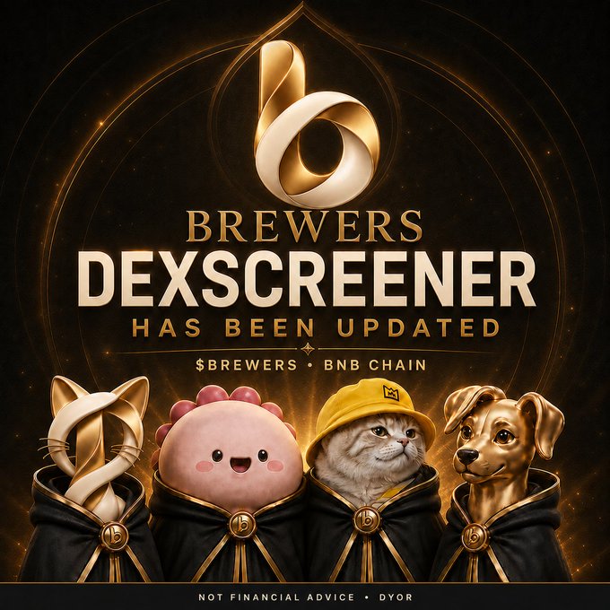 Promotional graphic announcing that "$BREWERS - DEXSCREENER HAS BEEN UPDATED" on BNB Chain, featuring four golden character mascots (cat, octopus, cat in a hat, and dog) wearing black cloaks with "b" medallions, beneath a stylized golden "b" logo, with a disclaimer reading "NOT FINANCIAL ADVICE • DYOR." The image visually celebrates the Dexscreener update milestone mentioned in the post, reinforcing the project's enhanced visibility and upcoming ecosystem expansions.