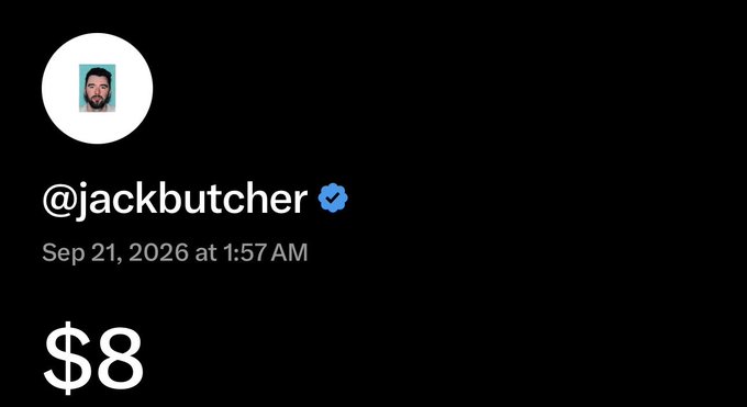 A screenshot of a tweet from @jackbutcher dated Sep 21, 2026, displaying simply the text '$8'.