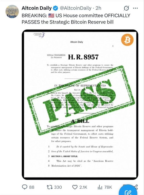 A screenshot of a tweet by Altcoin Daily (@AltcoinDaily) claiming a 'BREAKING' news that the 'US House committee OFFICIALLY PASSES the Strategic Bitcoin Reserve bill,' showing an image of the bill stamped with a green 'PASSED' mark.